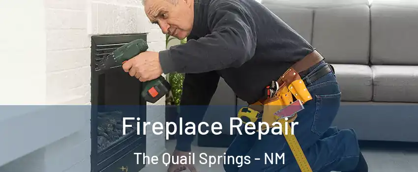 Fireplace Repair The Quail Springs - NM