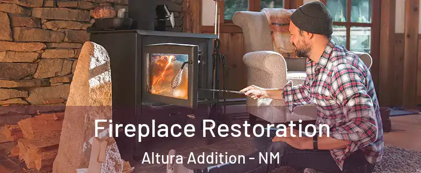 Fireplace Restoration Altura Addition - NM