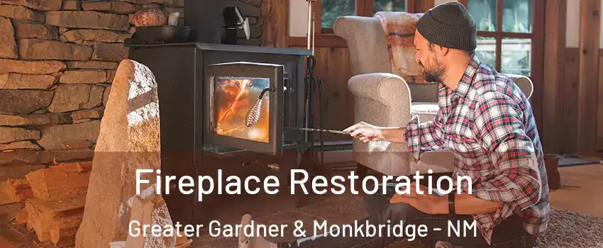 Fireplace Restoration Greater Gardner & Monkbridge - NM