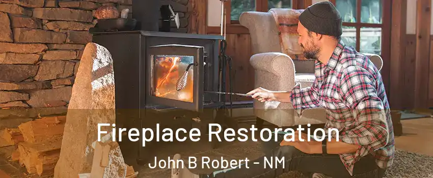 Fireplace Restoration John B Robert - NM