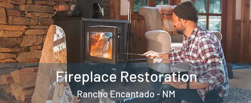 Fireplace Restoration Rancho Encantado - NM