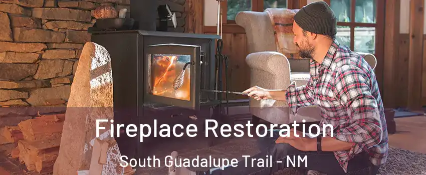 Fireplace Restoration South Guadalupe Trail - NM