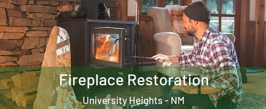 Fireplace Restoration University Heights - NM