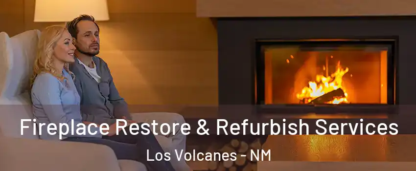 Fireplace Restore & Refurbish Services Los Volcanes - NM