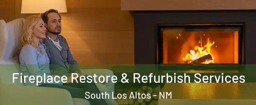 Fireplace Restore & Refurbish Services South Los Altos - NM