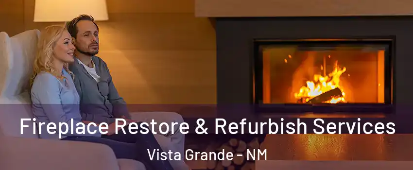 Fireplace Restore & Refurbish Services Vista Grande - NM