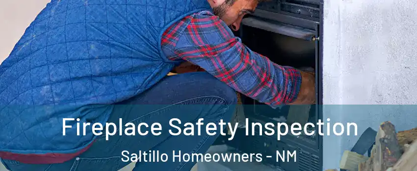 Fireplace Safety Inspection Saltillo Homeowners - NM