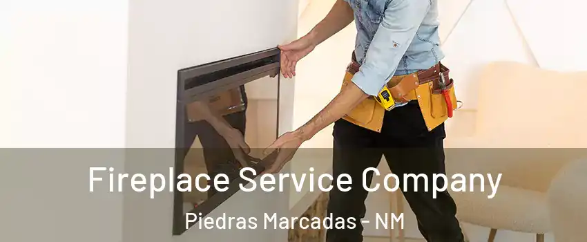 Fireplace Service Company Piedras Marcadas - NM