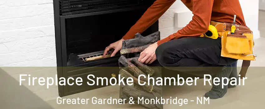 Fireplace Smoke Chamber Repair Greater Gardner & Monkbridge - NM