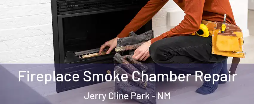 Fireplace Smoke Chamber Repair Jerry Cline Park - NM