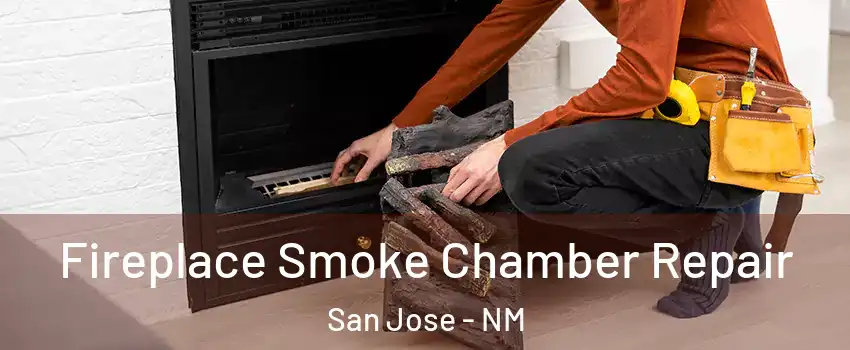 Fireplace Smoke Chamber Repair San Jose - NM