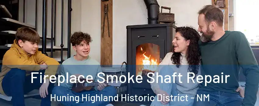 Fireplace Smoke Shaft Repair Huning Highland Historic District - NM