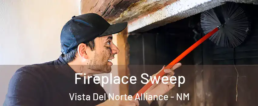 Fireplace Sweep Vista Del Norte Alliance - NM