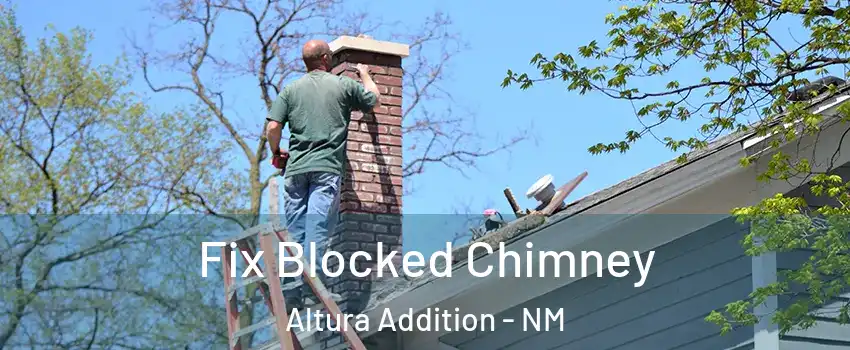 Fix Blocked Chimney Altura Addition - NM