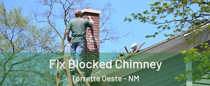 Fix Blocked Chimney Torretta Oeste - NM