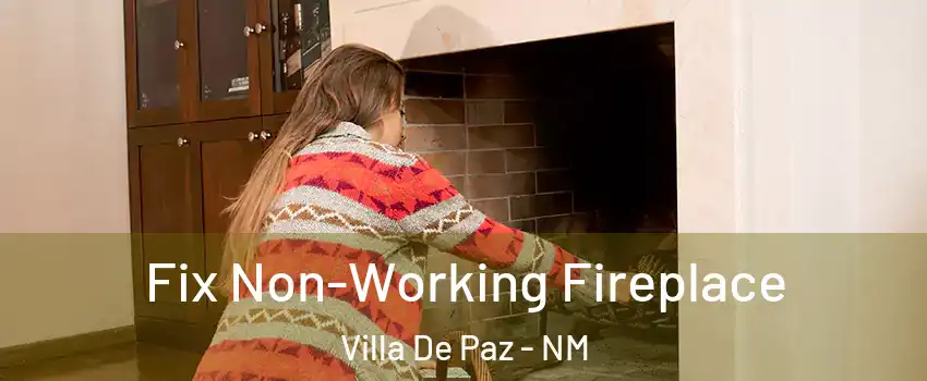 Fix Non-Working Fireplace Villa De Paz - NM