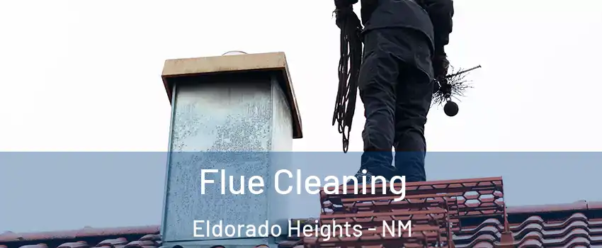 Flue Cleaning Eldorado Heights - NM