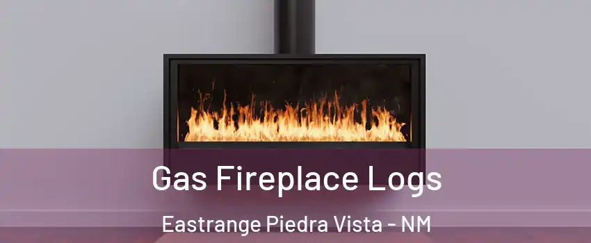 Gas Fireplace Logs Eastrange Piedra Vista - NM
