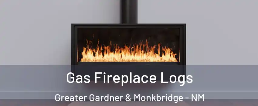 Gas Fireplace Logs Greater Gardner & Monkbridge - NM