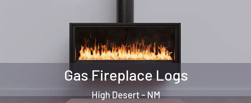 Gas Fireplace Logs High Desert - NM