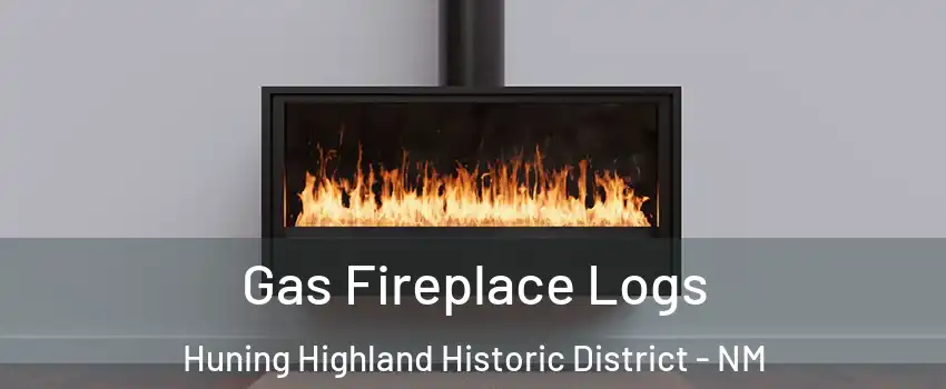 Gas Fireplace Logs Huning Highland Historic District - NM