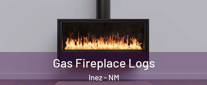 Gas Fireplace Logs Inez - NM