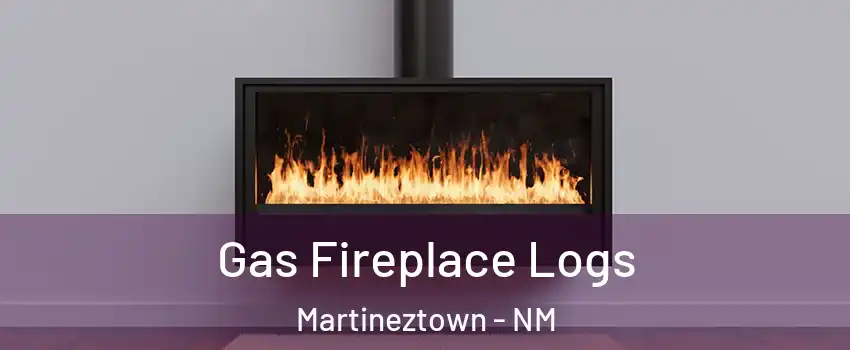 Gas Fireplace Logs Martineztown - NM