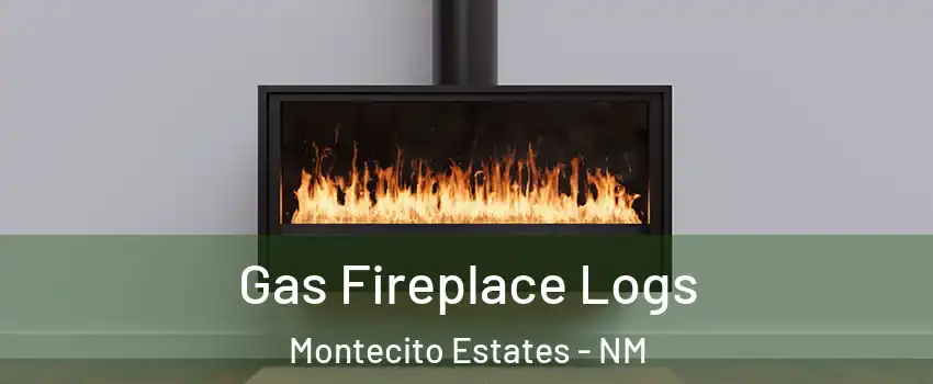 Gas Fireplace Logs Montecito Estates - NM