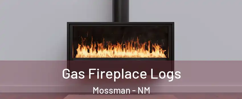 Gas Fireplace Logs Mossman - NM