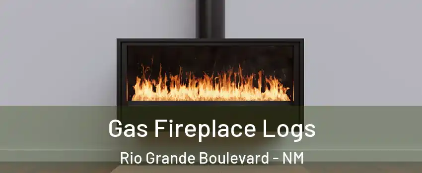 Gas Fireplace Logs Rio Grande Boulevard - NM