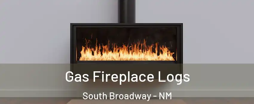 Gas Fireplace Logs South Broadway - NM