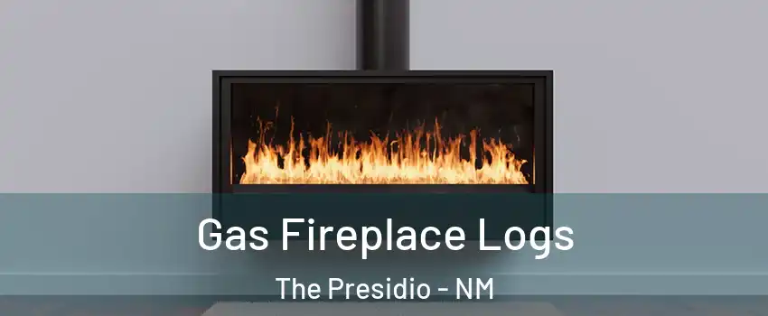 Gas Fireplace Logs The Presidio - NM