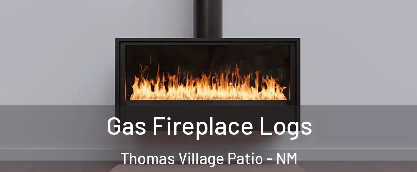 Gas Fireplace Logs Thomas Village Patio - NM