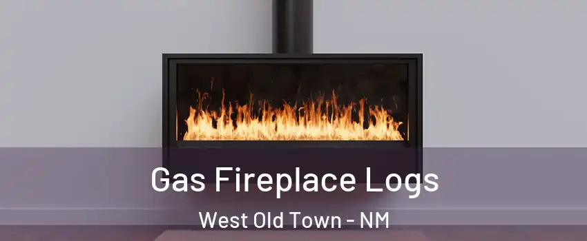 Gas Fireplace Logs West Old Town - NM