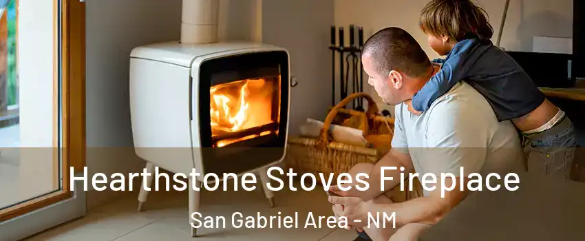 Hearthstone Stoves Fireplace San Gabriel Area - NM