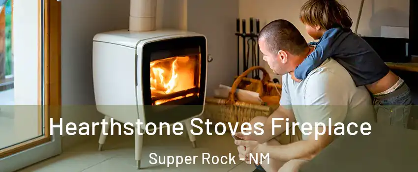 Hearthstone Stoves Fireplace Supper Rock - NM