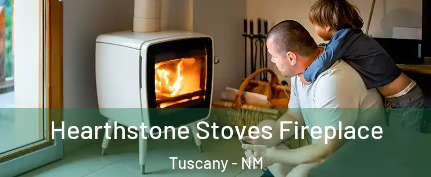 Hearthstone Stoves Fireplace Tuscany - NM