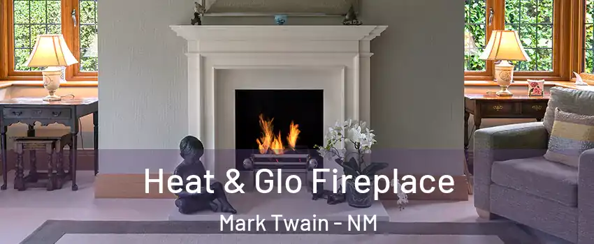 Heat & Glo Fireplace Mark Twain - NM