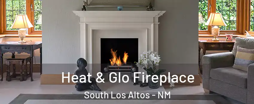 Heat & Glo Fireplace South Los Altos - NM