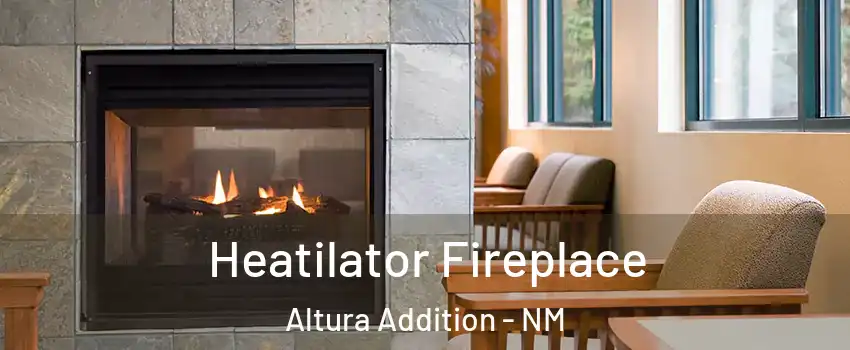 Heatilator Fireplace Altura Addition - NM