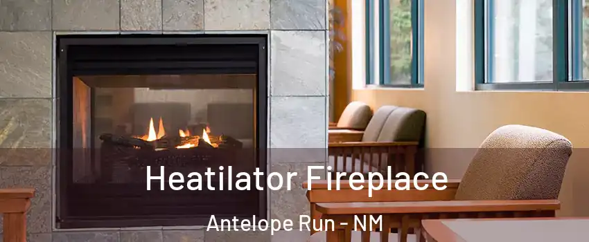 Heatilator Fireplace Antelope Run - NM