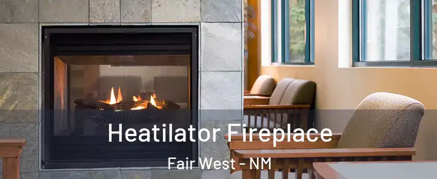 Heatilator Fireplace Fair West - NM