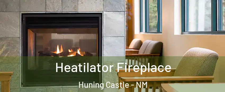 Heatilator Fireplace Huning Castle - NM