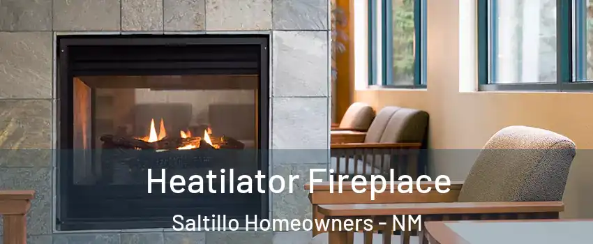 Heatilator Fireplace Saltillo Homeowners - NM