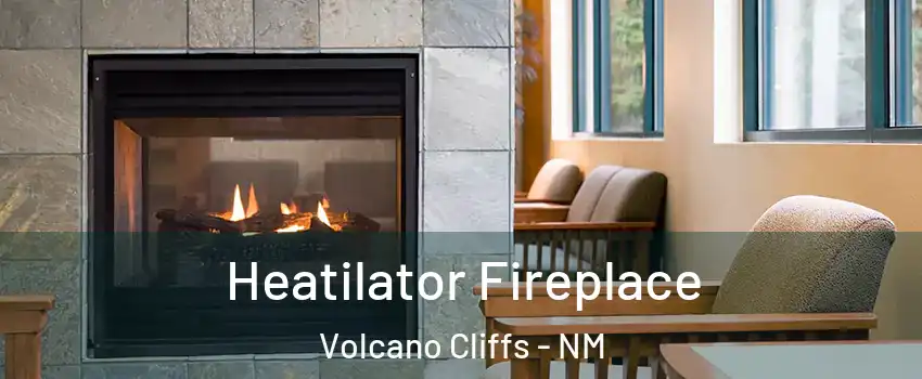 Heatilator Fireplace Volcano Cliffs - NM