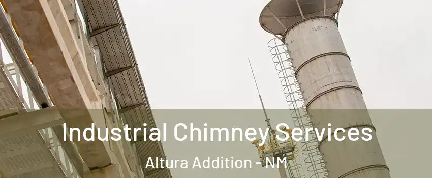 Industrial Chimney Services Altura Addition - NM