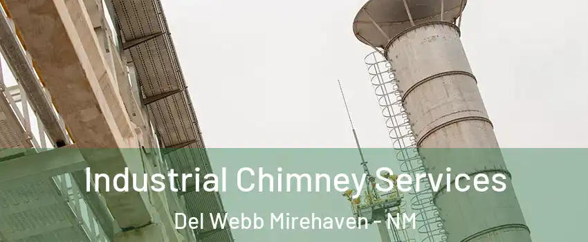 Industrial Chimney Services Del Webb Mirehaven - NM