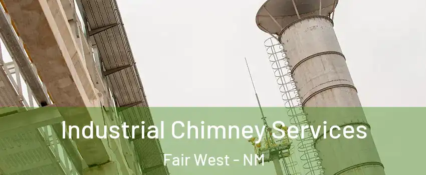 Industrial Chimney Services Fair West - NM