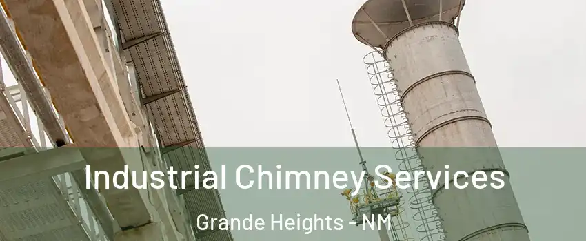 Industrial Chimney Services Grande Heights - NM