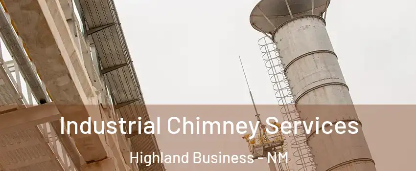 Industrial Chimney Services Highland Business - NM